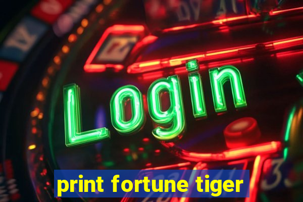 print fortune tiger